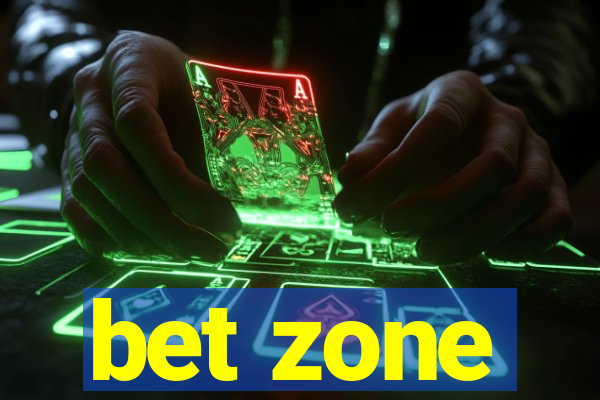 bet zone